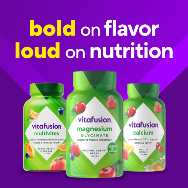 Three Vitafusion gummy supplement bottles: Multivites berry/peach/orange, Magnesium Glycinate cherry berry, and Calcium + D3 fruit & cream.